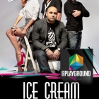 Разтърсващо парти с Ice Cream в Playground |Мол Варна