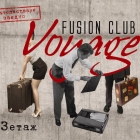 Fusion Club Voyage официално отваря врати днес