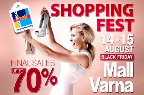 Shopping fest in Mall Varna - 14 and 15 August