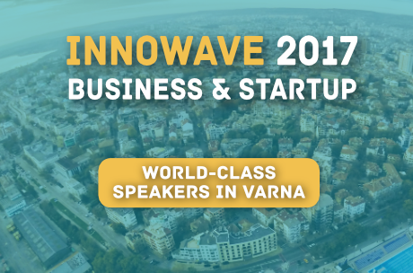 Mеждународно технологично събитие Innowave 2017 Business and Startup Conference